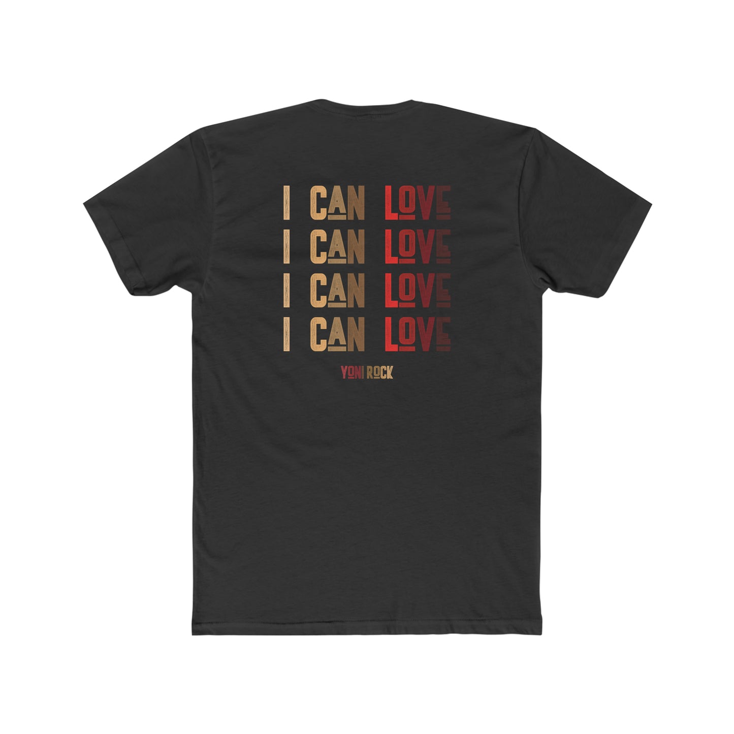 I Can Love T-Shirt